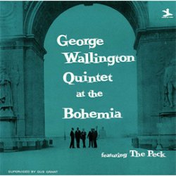 画像1: 初回生産限定盤CD　GEORGE WALLINGTON QUINTET 　ジョージ・ウォリントン・クインテット /  LIVE AT  THE CAFE BOHEMIA 　ライブ・アット・ザ・カフェ・ボヘミア