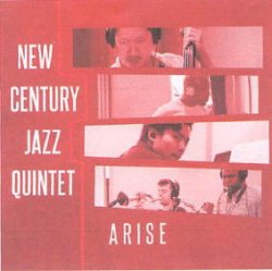 画像1: 圧倒的なパワーとフレッシュな感性を更に磨きあげた第3作 CD New Century Jazz Quintet ニュー・センチュリー・ジャズ・クインテット / ARISE アライズ