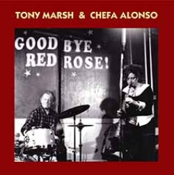 画像1: CD  TONY MARSH & CHEFA ALONSO  /  GOODBYE RED ROSE