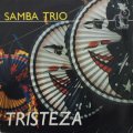 【TIMELESS 復刻CD】 　SAMBA TRIO サンバ・トリオ  /  TRISTEZA トリステーザ