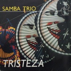画像1: 【TIMELESS 復刻CD】 　SAMBA TRIO サンバ・トリオ  /  TRISTEZA トリステーザ