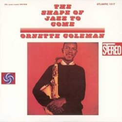 画像1: SHM-CD   ORNETTE COLEMAN オーネット・コールマン /  THE SHAPE OF JAZZ TO COME ジャズ　来るべきもの + 2