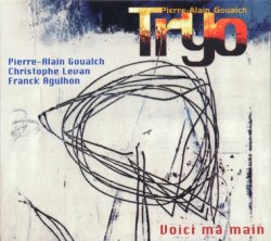 画像1: CD   PIERRE-ALAIN GOUALCH  ピエール・アラン・ゴルシュ・トリオ /  VOICI MA MAIN