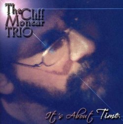 画像1: ハード・バピッシュ・ピアノ・トリオの正統 (JAZZ BAR 2008 収録) 限定復刻CD Cliff Monear Trio クリフ・モネア / It’ s About Time