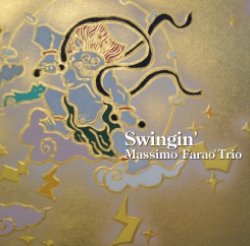 画像1: W紙ジャケットCD  MASSIMO FARAO TRIO マッツシモ・ファラオ・トリオ  /  SWINGIN'  スウィンギン 