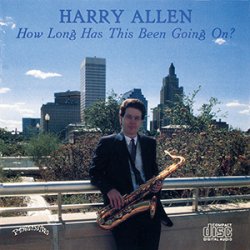 画像1: CD  HARRY ALLEN  ハリー・アレン  /  HOW LONG HAS THIS BEEN GOING ON?  ハウ・ロング・ハズ・ディス・ビーン・ゴーイング・オン？