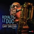 ベテランの味もコクが増したスマリアンのワン・ホーン作品 CD Gary Smulyan ゲイリー・スマリヤン / Royalty at Le Duc