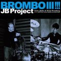 CD   JB PROJECT  JB プロジェクト /  BROMBO III !!!　ブロンボIII !!!