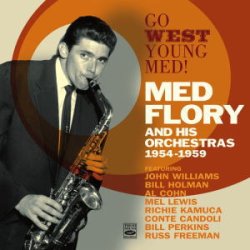 画像1: スーパーサックスのリーダー、フローリー初期の快演を集めて CD MED FLORY メド・フローリー / GO WEST YOUNG MED! MED FLORY AND HIS ORCHESTRAS 1954-1959