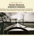Ｗ紙ジャケＣＤ　HARLEM NOCTURNE  ハーレム・ノクターン  /  ROMANTIC HIGHWAY  ロマンティック・ハイウェイ 