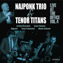 Najponk Trio & Tenor Titans / Live At The Office Vol.4