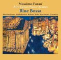 CD  MASSIMO FARAO'S AFRO CUBAN PIANO QUARTET  /  BLUE BOSSA  ブルー・ボッサ