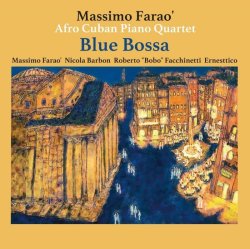 画像1: CD  MASSIMO FARAO'S AFRO CUBAN PIANO QUARTET  /  BLUE BOSSA  ブルー・ボッサ