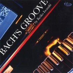 岩崎 佳子 / Bach's Groove