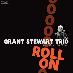 Grant Stewart Trio / Roll On