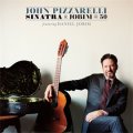 SHM-CD   JOHN PIZZARELLI  ジョン・ピザレリ  /  シナトラ・アンド・ジョビン・アット・フィフティ
