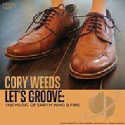 画像1: CD Cory Weeds コリー・ウィーズ / Let's Groove: The Music Of Earth Wind & Fire
