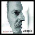 耽美的で優しくも陰影濃い、幽玄溢れるヨーロピアン現代ピアノ・トリオの逸品　CD　ALDO ROMANO アルド・ロマーノ / MELODIES EN NOIR & BLANC