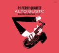 歌心全開で晴れ晴れとおおらかに驀進スイングする人情娯楽派バップ会心打!　CD　PJ PERRY QUARTET PJ・ペリー / ALTO GUSTO - Live at The Yardbird Suite