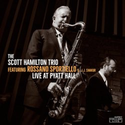 画像1: 【CELLAR LIVE】CD The Scott Hamilton Trio featuring Rossano Sportiello スコット・ハミルトン、ロッサノ・スポルティエロ / Live @ Pyatt Hall