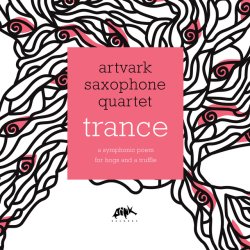 Artvark Saxophone Quartet / Trance