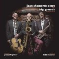 ジョアン・チャモロが育てた若きスペイン・ジャズメンの伸び伸びとした演奏 CD Joan Chamorro Octet / Play Luigi Grasso’s Arrangements 