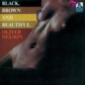 CD  OLIVER NELSON  オリバー・ネルソン  /    BLACK BROWN & BEAUTIFUL ブラック・ブラウン&ビューティフル
