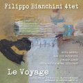 腰を据えて剛健勇猛に燃え盛る現代硬派モーダル・バップ会心打!　CD　FILIPPO BIANCHINI 4TET フィリッポ・ビアンキーニ / LE VOYAGE