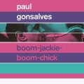 CD  Paul Gonsalves  ポール・ゴンサルヴェス  /  Boom-Jackie-Boom-Chick + Gettin’ Together!