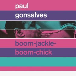 画像1: CD  Paul Gonsalves  ポール・ゴンサルヴェス  /  Boom-Jackie-Boom-Chick + Gettin’ Together!