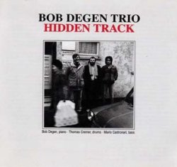 画像1: マイナー・ピアノトリオ盤限定復刻 CD Bob Degen Trio ボブ・デーゲン / Hidden Track