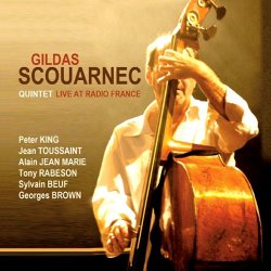 Gildas Scouarnec / Quintet Live At Radio France