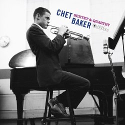 画像1: 【JAZZ IMAGES】180g重量盤限定LP (ダブルジャケット) Chet Baker チェット・ベイカー / Sextet & Quartet