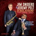 単純明快でファンキー・グルーヴィーな美メロを歌いまくる2管ハード・バップの鑑!　CD　JIM SNIDERO & JEREMY PELT ジム・スナイデロ & ジェレミー・ペルト / JUBILATION! : CELEBRATING CANNONBALL ADDERLEY