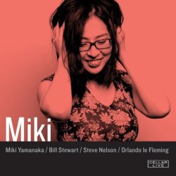 画像1: 【CELLAR LIVE】Bill Stewart (ds)参加 CD Miki Yamanaka feat. Bill Stewart / Miki