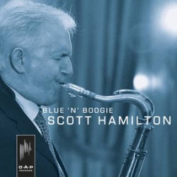画像1: 【OAP RECORDS】CD Scott Hamilton + Francesca Tandoi Trio / Blue 'N' Boogie