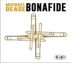 画像1: 【POSITONE】CD Michael Dease マイケル・ディーズ / Bonafide