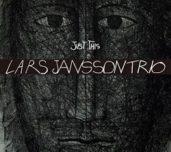 Lars Jansson Trio / Just This