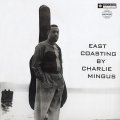 〔期間限定価格設定商品〕UHQ-CD   CHARLES  MINGUS  チャールス・ミンガス   /   EAST COASTING + 2 イースト・コースティング  + 2 