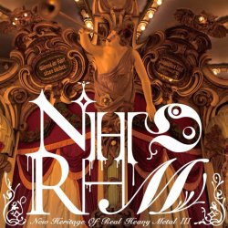 NHORHM / New Heritage Of Real Heavy Metal III