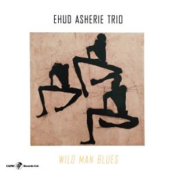 Ehud Asherie Trio / Wild Man Blues