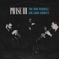 画像1: SHM-CD   DON RENDELL & IAN CARR  QUINTET ドン・レンデル＆イアン・カー・クインテット  /  PHASE III   フェイズ III 