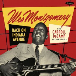 画像1: 【RESONANCE】2枚組CD  WES MONTGOMERY  ウェス・モンゴメリー  /   BACK ON  INDIANA  AVENUE: THE  CARROLLl  DECAMP  RECORDINGS