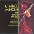 CD  CHARLIE MINGUS   チャーリー・ミンガス　/  FINAL WORK　ファイナル・ワーク