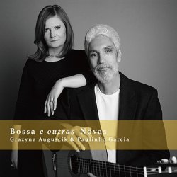 画像1: CD  GRAZYNA AUGUSCIK & PAULINHO GARCIA  グラジーナ・アウグスチク ＆ ポリーニョ・ガルシア   /   ふたりのボサノヴァ  2  〜想いあふれて