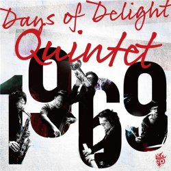 Days of Delight Quintet / 1969