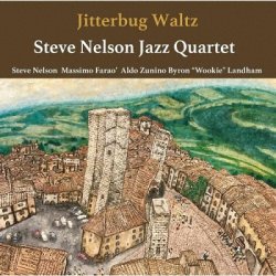 画像1: CD  STEVE NELSON スティーヴ・ネルソン  /   JITTERBUG WALTZ  ジターバグ・ワルツ