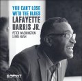 【SAVANT】CD Lafayette Harris Jr. ラファイエット・ハリス Jr. / You Can’t Lose with the Blues 