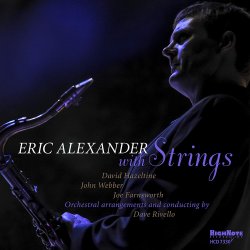 Eric Alexander / Eric Alexander with Strings