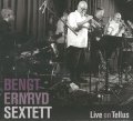 【DRAGON】CD Bengt Ernryd Sextet / Live On Tellus